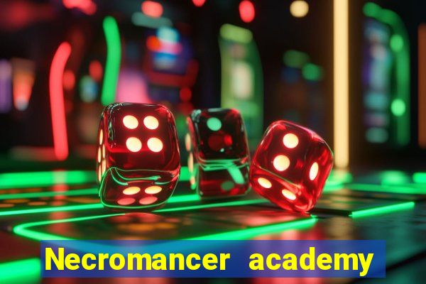 Necromancer academy and the genius summoner wiki